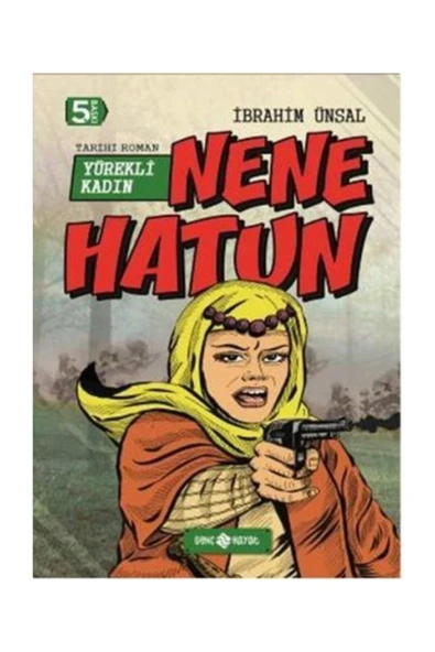 Nene Hatun: Yürekli Kadın ürün görseli 1