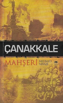 Çanakkale Mahşeri Mehmed Niyazi Ötüken Neşriyat - İKİNCİ EL KİTAP ürün görseli 1