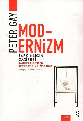 Modernizm Sapkınlığın Cazibesi Peter Gay Everest Yayınları ürün görseli 1