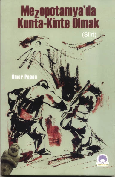 Mezopotamya’da Kunta Kinte Olmak (Siirt) ürün görseli 1