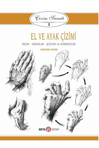 El Ve Ayak Çizimi - Çizim Sanatı 2 / Giovanni Civardi / / 9786053338277 ürün görseli 1