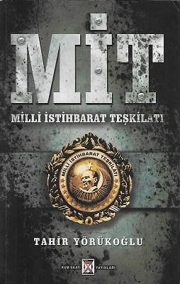 MİT Milli İstihbarat Teşkilatı Tahir Yörükoğlu Kum Saati Yayınları - İKİNCİ EL KİTAP ürün görseli 1