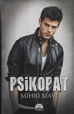 Psikopat 1 - Ciltli Kitap Mihri Mavi Martı Yayınları ürün görseli 1