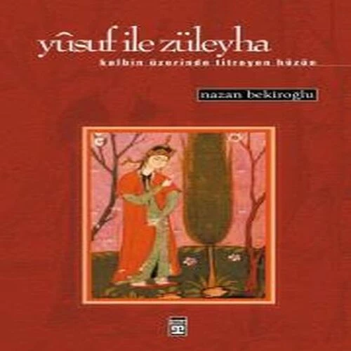 Yusuf ile Züleyha (Kalbin Üzerinde Titreyen Hüzün) ürün görseli 1