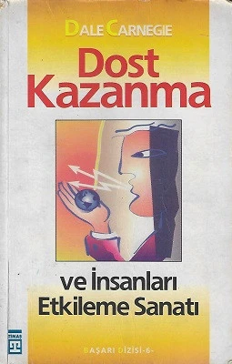 Dost Kazanma ve İnsanları Etkileme Sanatı Dale Carnegie Timaş Yayınları ürün görseli 1