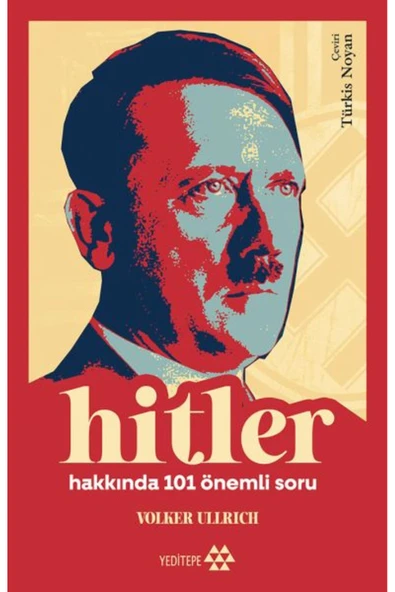 Nan Kitap Hitler Hakkında 101 Önemli Soru Yeditepe Yay. (Korunaklı Poşetle) ürün görseli 1