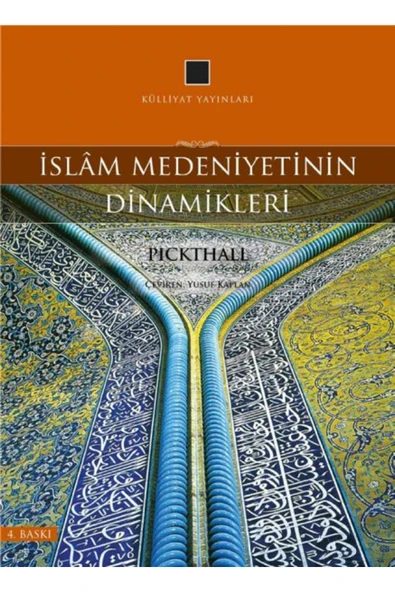 Külliyat Yayınları İslam Medeniyetinin Dinamikleri ürün görseli 1