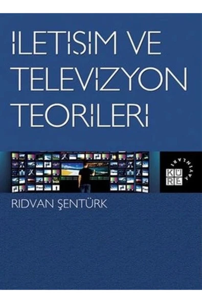 Küre Yayınları İletişim ve Televizyon Teorileri ürün görseli 1