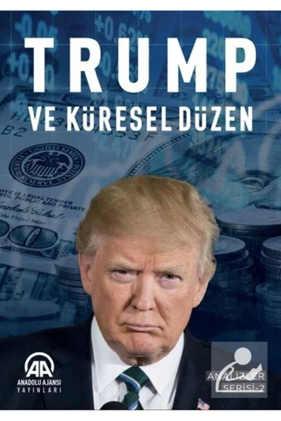 Anadolu Ajansı Trump ve Küresel Düzen ürün görseli 1