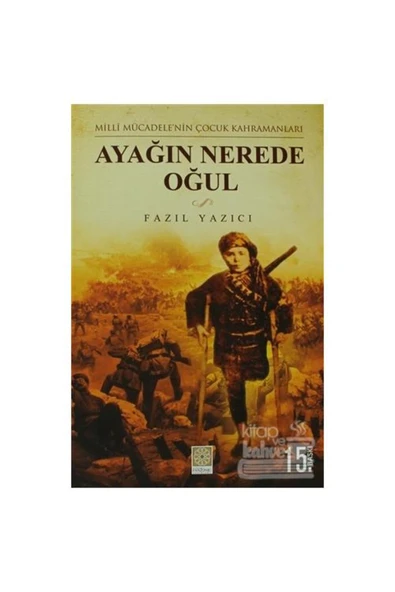 Yitik Hazine Yayınları Ayağın Nerede Oğul / Yitik Hazine Yayınları / Fazıl Yazıcı ürün görseli 1
