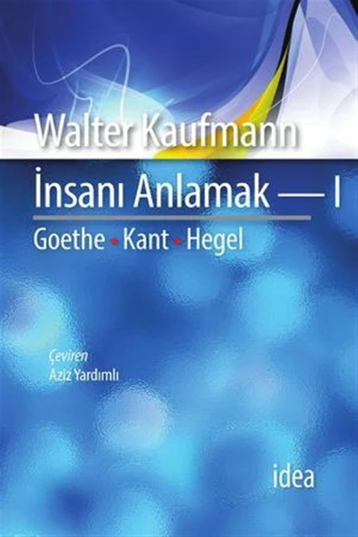 İdea Yayınevi İnsanı Anlamak 1 - Walter Kaufmann ürün görseli 1