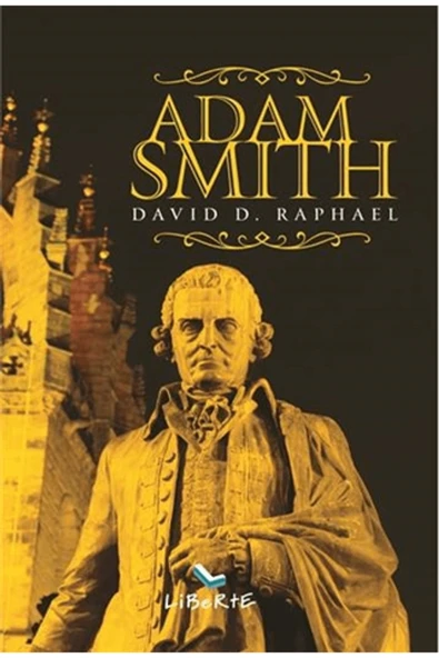 Liberte Yayınları Adam Smith / David D. Raphael / Liberte Yayınları / 9789756201510 ürün görseli 1