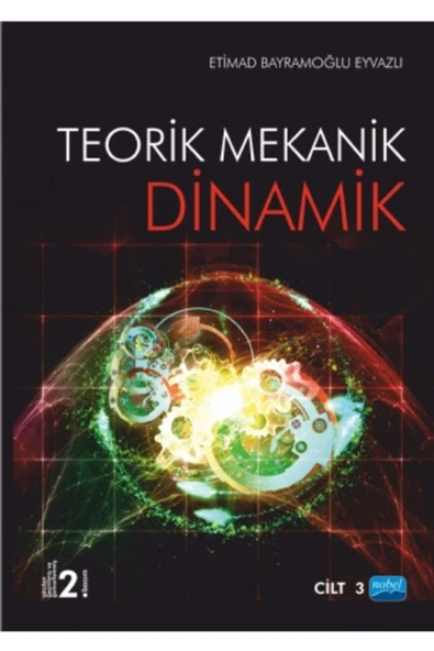 Nobel Akademik Yayıncılık Teorik Mekanik - Dinamik / Cilt -3 ürün görseli 1