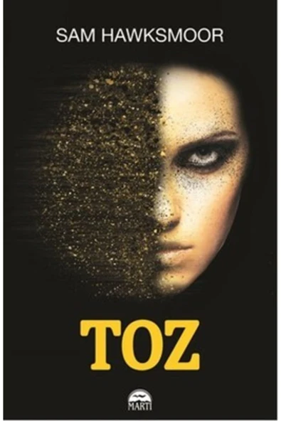 Martı Yay Toz, Sam Hawksmoor, Martı Yayınları, Toz Kitabı, 480 Sayfa ürün görseli 1
