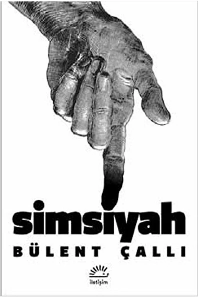 İletişim Yayınevi Simsiyah, Bülent Çallı, Iletişim Yayınları, Simsiyah Kitabı, 300 Sayfa ürün görseli 1