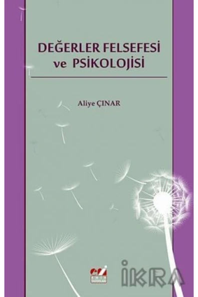 Emin Yayınları Değerler Felsefesi Ve Psikolojisi - Aliye Çınar ürün görseli 1