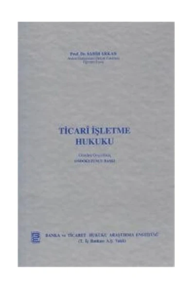 Banka ve Ticaret Hukuku Araştırma Enstitüsü Ticari Işletme Hukuku ürün görseli 1
