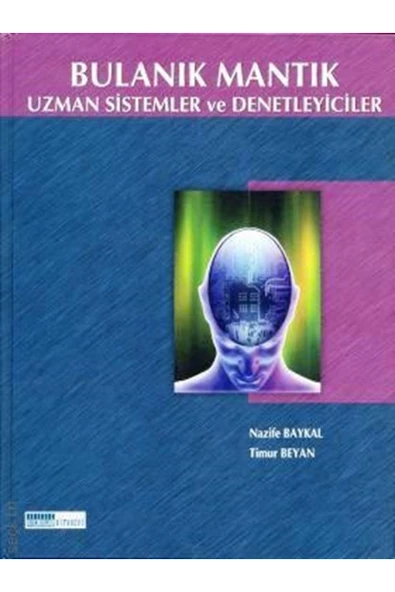 Kişisel Yayınlar Bulanık Mantık Uzman Sistemler ve Denetleyiciler ürün görseli 1
