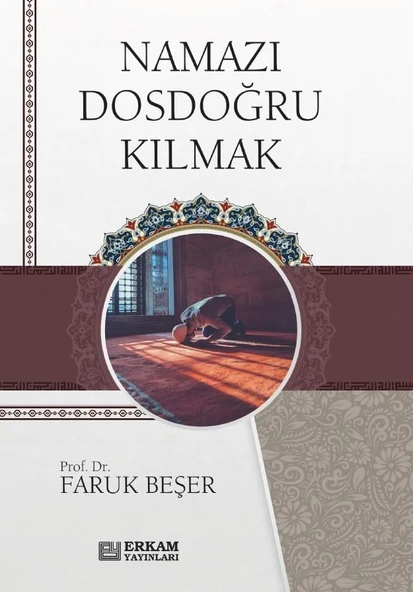 Namazı Dosdoğru Kılmak- Faruk Beşer ürün görseli 1