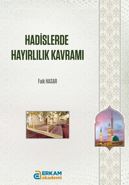 Hadislerde Hayırlılık Kavramı - Faik Hasar ürün görseli 1