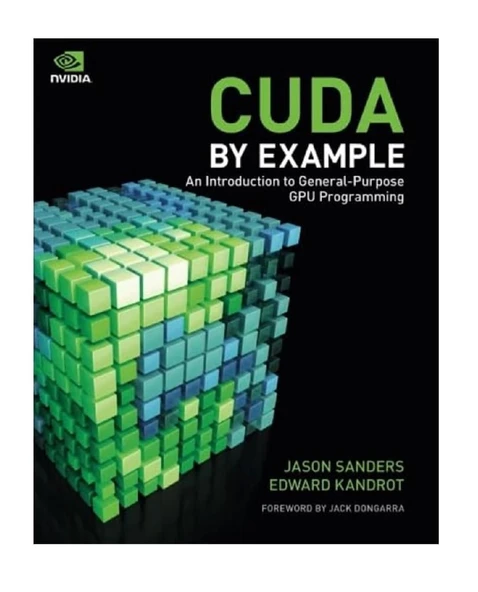 CUDA by Example: An Introduction to General-Purpose GPU Programming ürün görseli 1