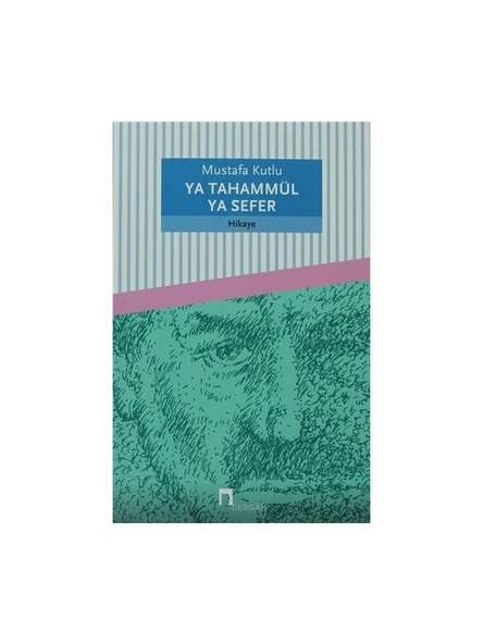 Ya Tahammül Ya Sefer - Mustafa Kutlu ürün görseli 1