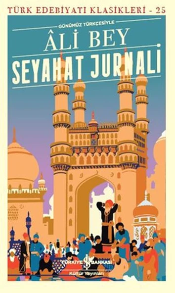 Seyahat Jurnali (Günümüz Türkçesiyle) - Türk Edebiyatı Klasikleri ürün görseli 1