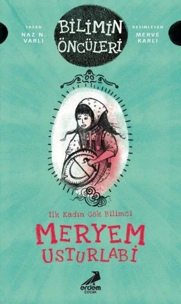 Meryem Usturlabi - İlk Kadın Gök Bilimci ürün görseli 1