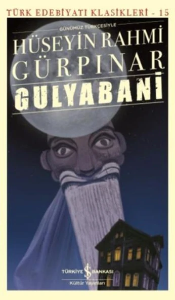 Gulyabani (Günümüz Türkçesiyle) - Türk Edebiyatı Klasikleri ürün görseli 1