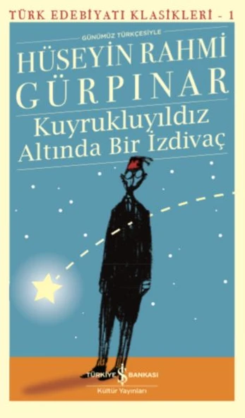 Kuyrukluyıldız Altında Bir İzdivaç - Türk Edebiyatı Klasikleri ürün görseli 1