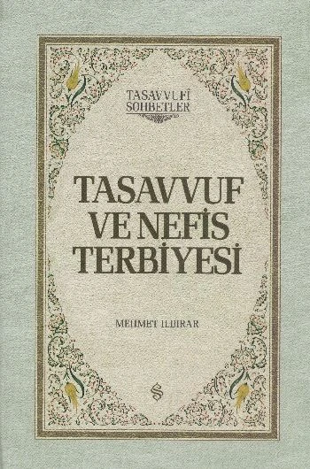 Tasavvuf ve Nefis Terbiyesi (Ciltli) ürün görseli 1