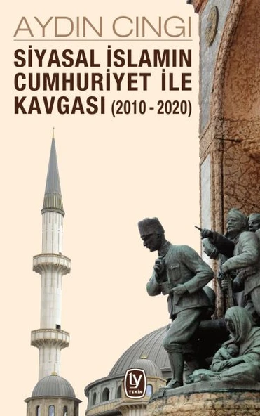 Siyasal İslamın Cumhuriyet ile Kavgası (2010-2020) ürün görseli 1