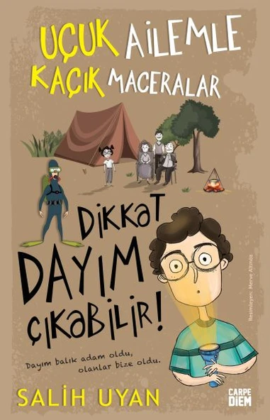 Dikkat Dayım Çıkabilir - Uçuk Ailemle Kaçık Maceralar ürün görseli 1