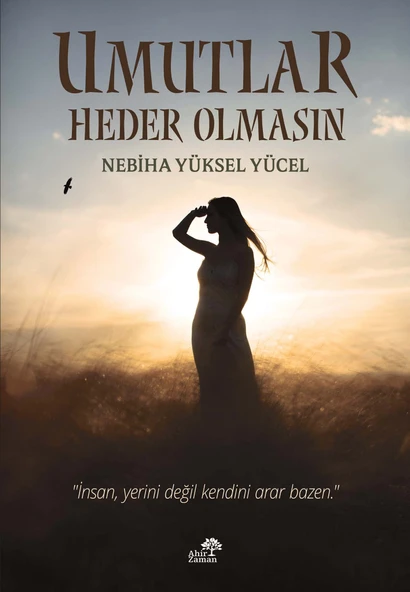 Umutlar Heder Olmasın - Nebiha Yüksel Yücel ürün görseli 1