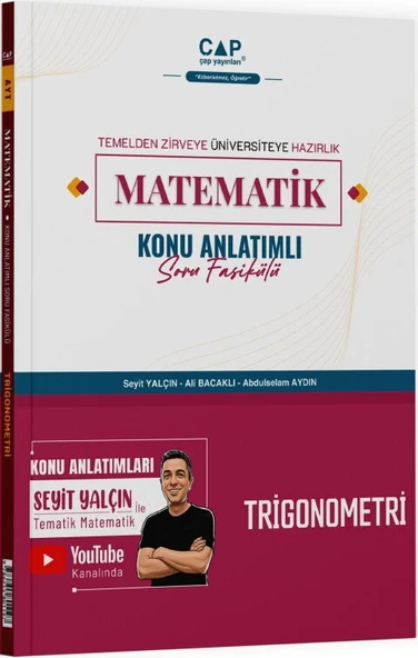 Çap Yayınları YKS TYT AYT Matematik Trigonometri Konu Anlatımlı Soru Fasikülü - Seyit Yalçın Çap Yayınları ürün görseli 1