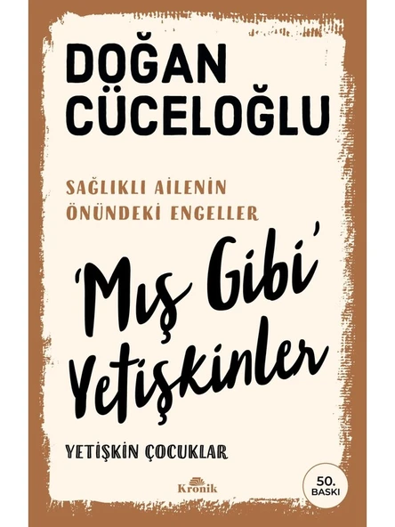 Mış Gibi Yetişkinler - Yetişkin Çocuklar - Doğan Cüceloğlu ürün görseli 1