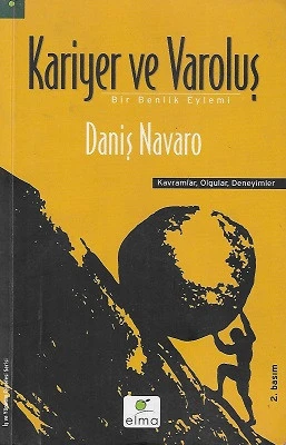 Kariyer ve Varoluş Bir Benlik Eylemi Daniş Navaro Elma Yayınevi ürün görseli 1