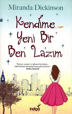 Kendime Yeni Bir Ben Lazım Miranda Dickinson İndigo Kitap ürün görseli 1