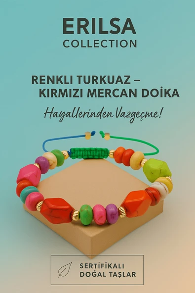 Sertifikalı  Renkli Turkuaz Kırmızı Mercan Taşı Bileklik – Cesaretini Keşfet Hayallerinden Vazgeçme ürün görseli 1