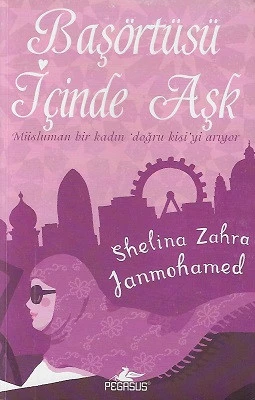 Başörtüsü İçinde Aşk Shelina Zahra Janmohammed Pegasus Yayınları ürün görseli 1