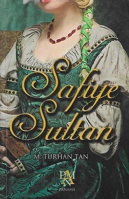 Safiye Sultan M. Turhan Tan Panama Yayıncılık ürün görseli 1