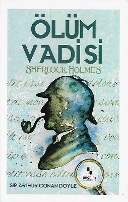 Sherlock Holmes - Ölüm Vadisi Sir Arthur Conan Doyle Anonim Yayıncılık ürün görseli 1