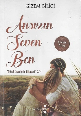 Ansızın Seven Ben Gizem Bilici Yakamoz Yayınları ürün görseli 1
