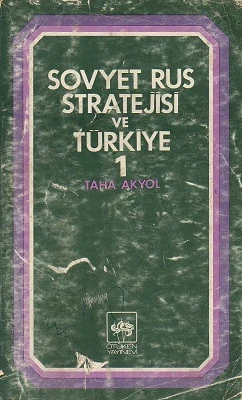 Sovyet Rus Stratejisi ve Türkiye 1 Taha Akyol Ötüken Neşriyat ürün görseli 1