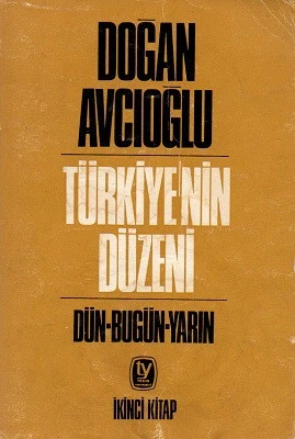 Türkiye'nin Düzeni - Dün Bugün Yarın Cilt : 2 Doğan Avcıoğlu Tekin Yayınevi ürün görseli 1