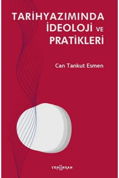 Yazarın Kendi Yayını Tarihyazımında İdeoloji ve Pratikleri ürün görseli 1