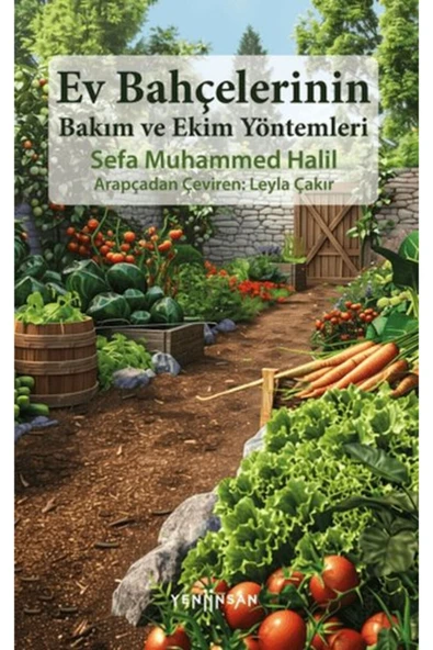 Yeni İnsan Yayınevi Ev Bahçelerinin Bakım ve Ekim Yöntemleri ürün görseli 1