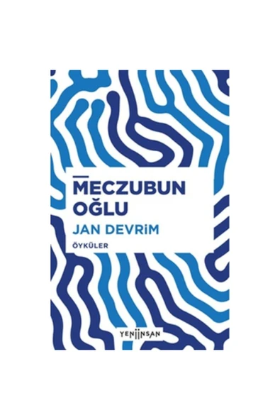Yeni İnsan Yayınevi Meczubun Oğlu / Yeni İnsan Yayınevi / Jan Devrim ürün görseli 1