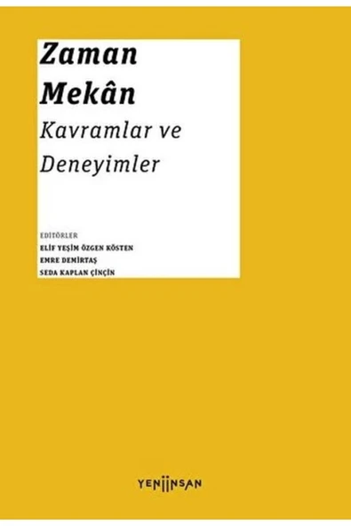 Yeni İnsan Yayınevi Zaman - Mekan: Kavramlar ve Deneyimler ürün görseli 1