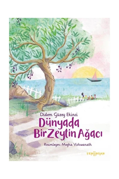 Yeni İnsan Yayınevi Dünyada Bir Zeytin Ağacı / Yeni İnsan Yayınevi / Didem Güzey Ekinci ürün görseli 1